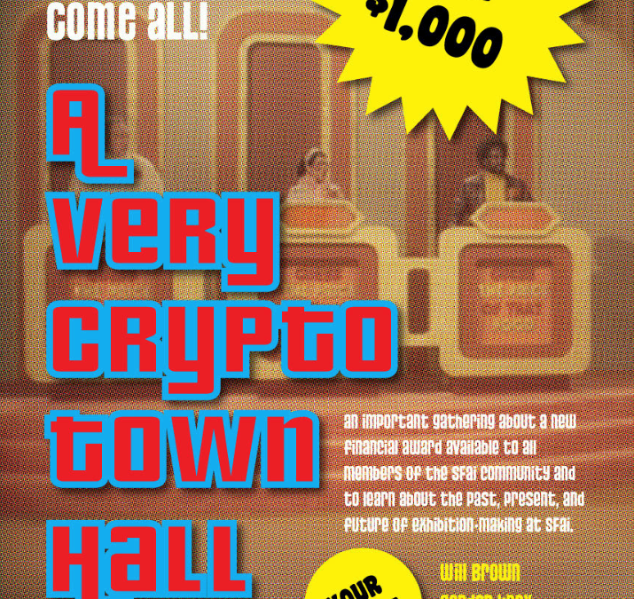 Will Brown and SFAI host A Very Crypto Town Hall on Oct 30